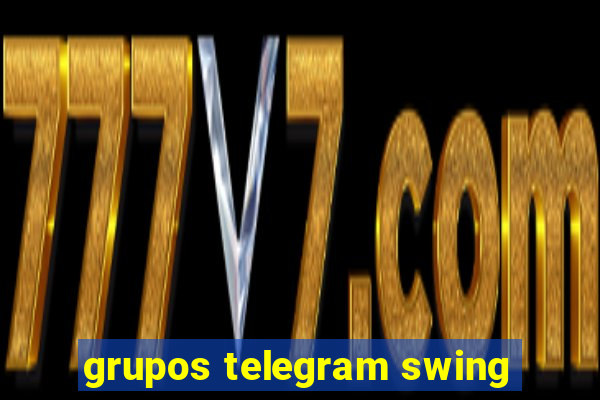 grupos telegram swing